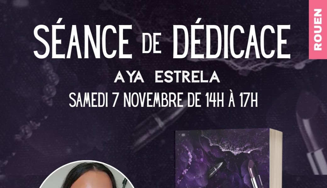 Dédicace Aya Estrela