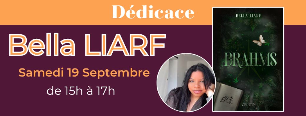 Dédicace Bella LIARF