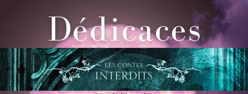 Tickets : Dédicace Contes Interdits - Billetweb