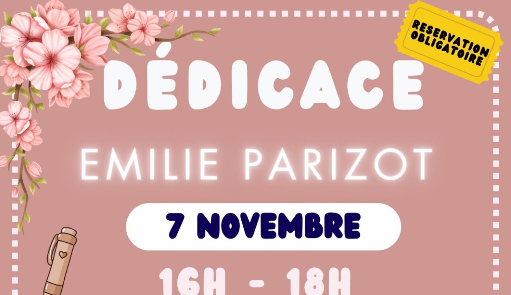 Dédicace Emilie Parizot - Samedi 7 novembre