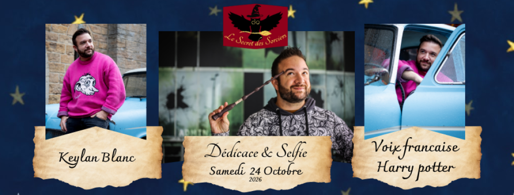 Rencontre Keylan Blanc voix francaise Harry Potter