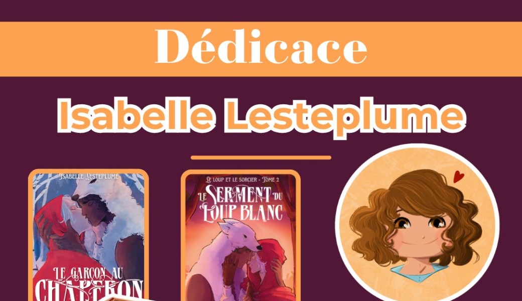 Dédicace Isabelle Lesteplume 