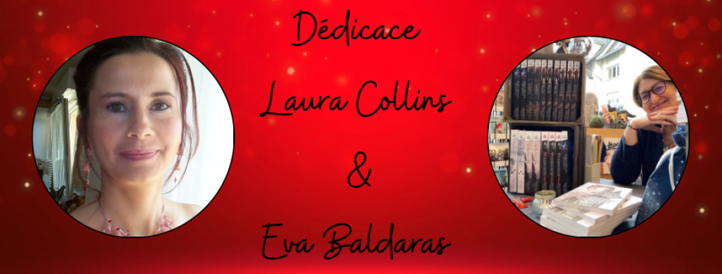 Dédicace Laura Collins & Eva Baldaras