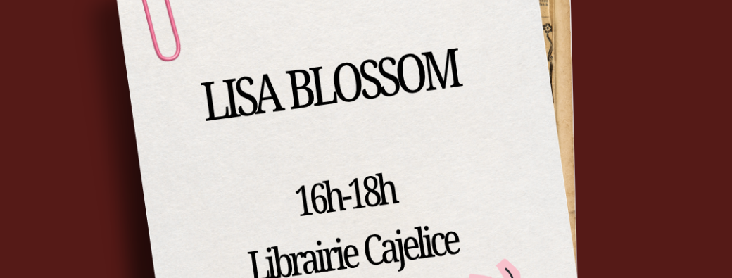 Dédicace Lisa Blossom