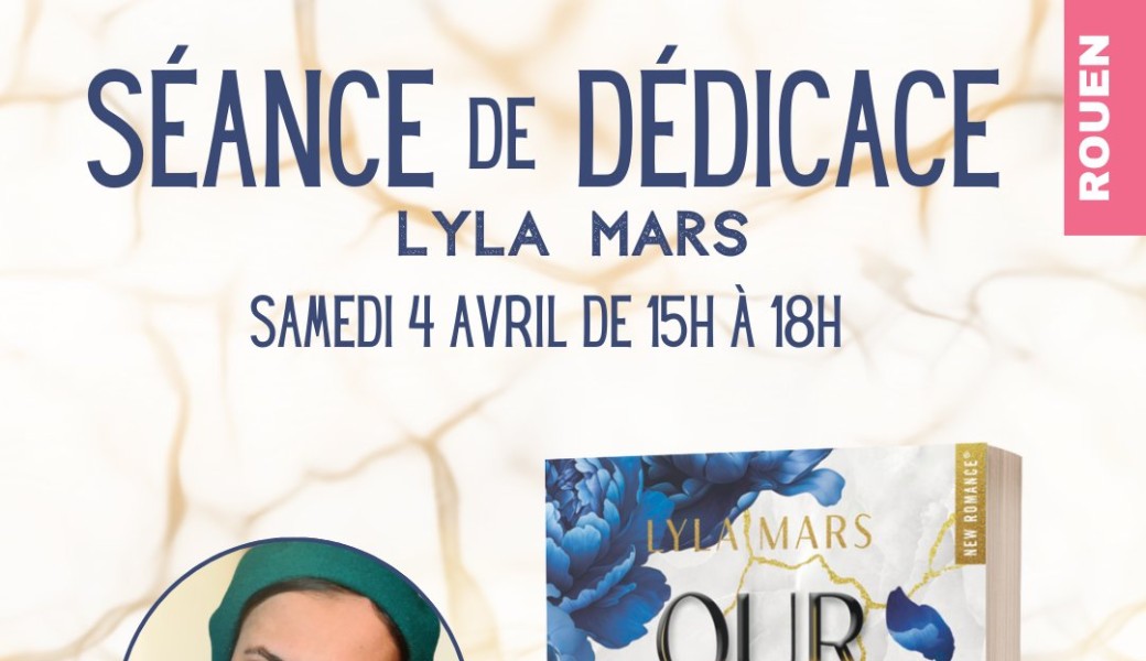 Dédicace - Lyla Mars