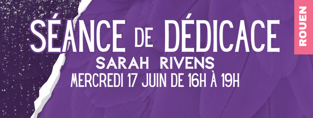 Dédicace Sarah Rivens