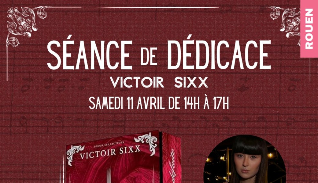 Dédicace Victor Sixx
