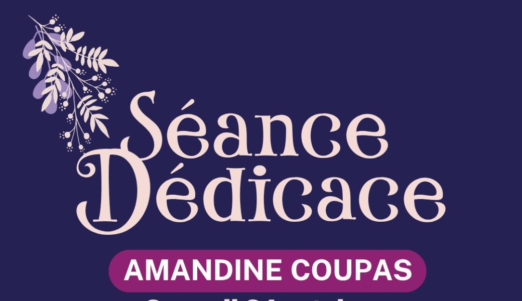 Dédicaces Amandine Coupas