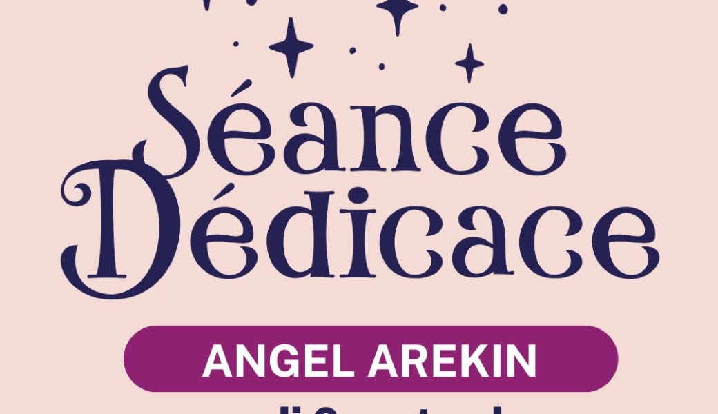 Dédicaces Angel Arekin