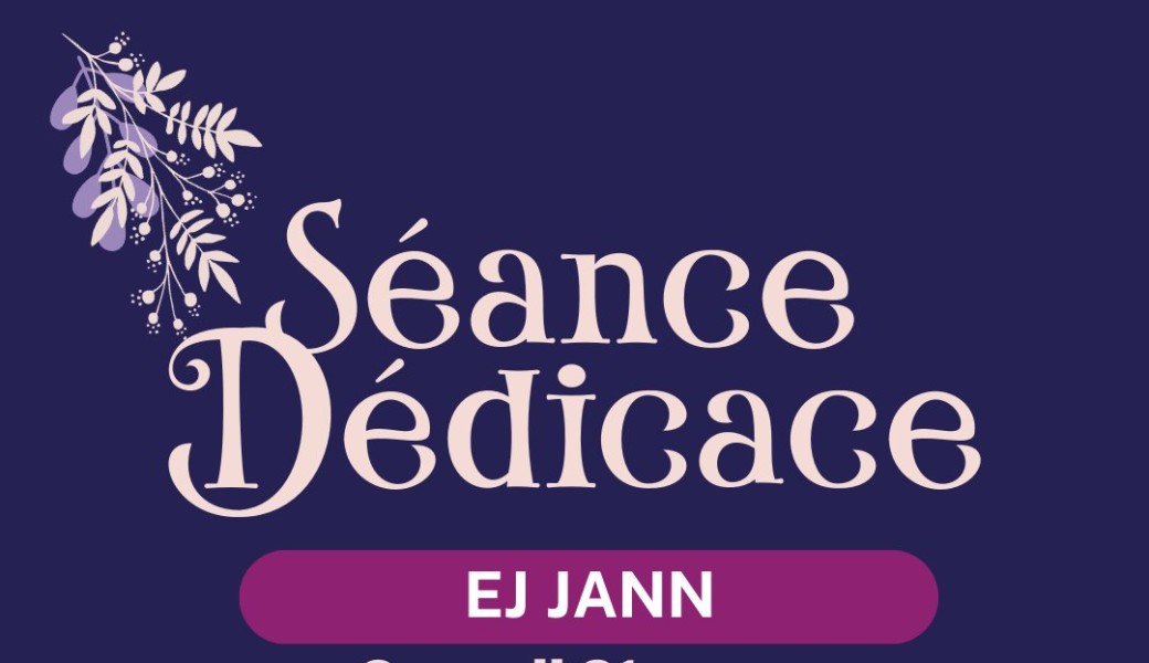 Dédicaces EJ Jann
