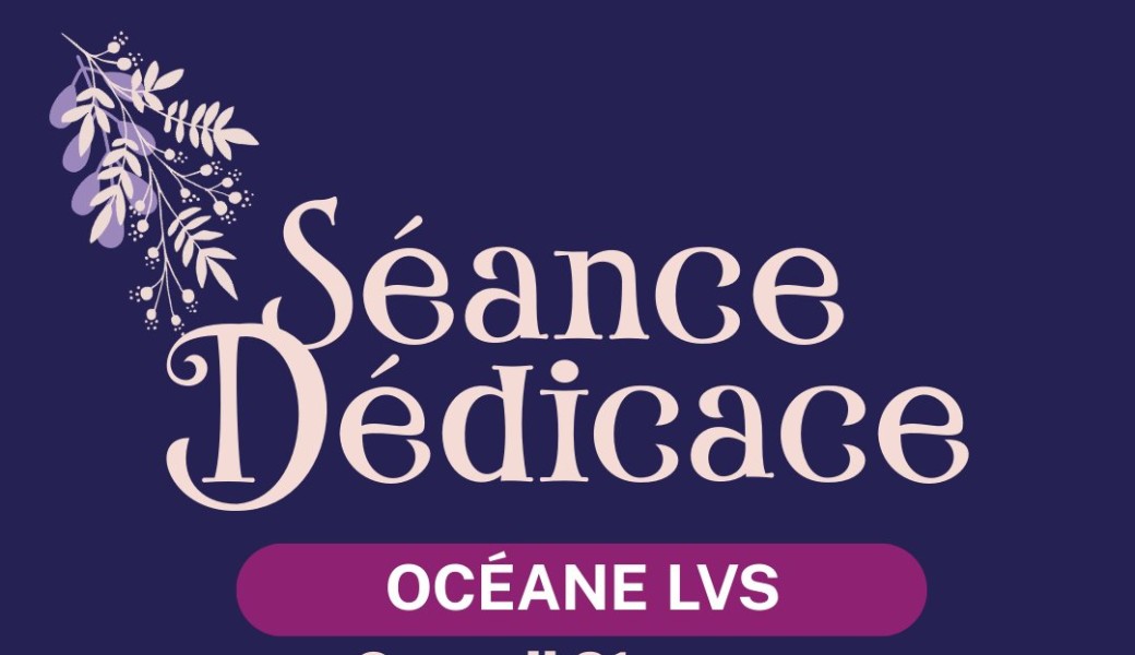 Dédicaces Océane LVS
