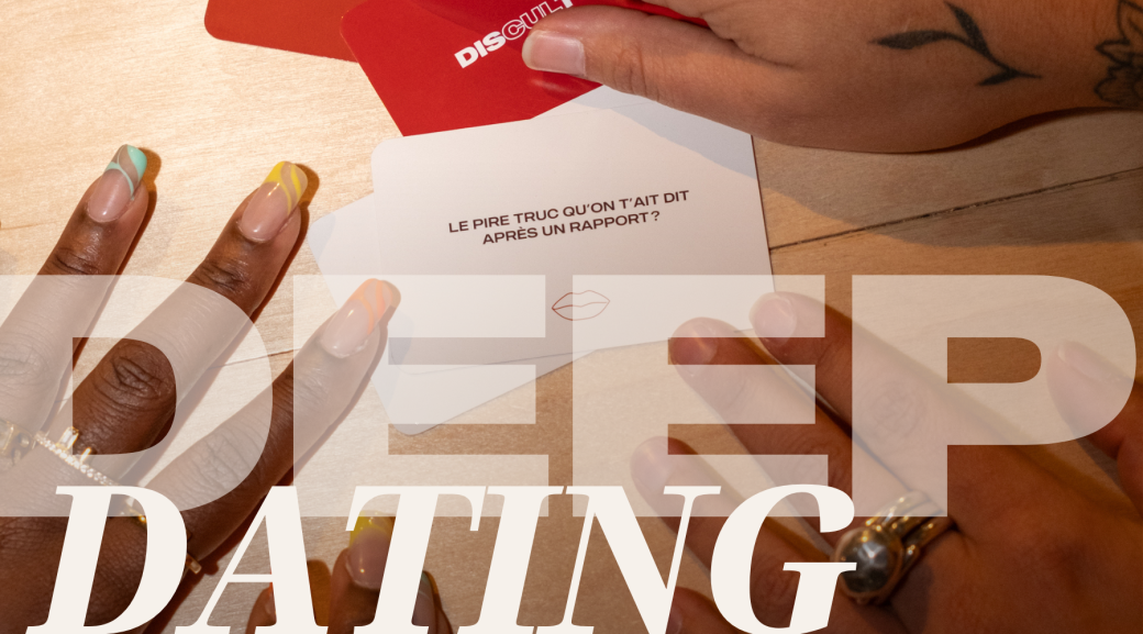 Deep Dating - PARIS / WOMEN ONLY