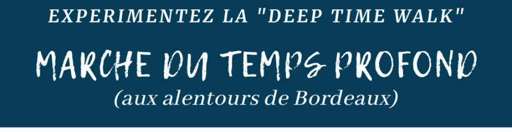 Deep Time Walk (Marche du temps profond) près de Bordeaux