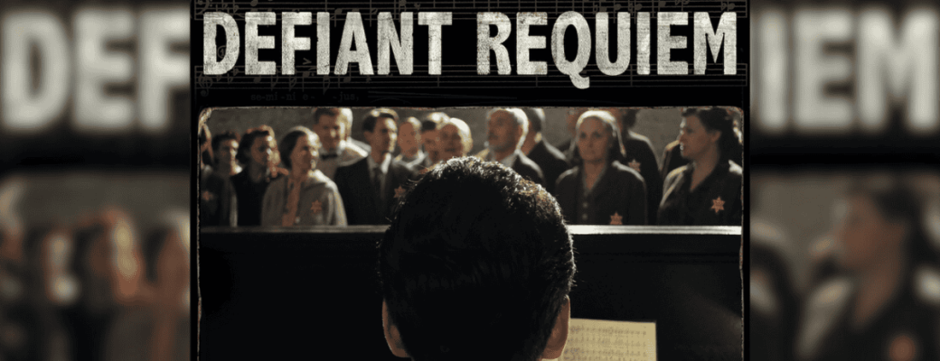Defiant Requiem : Verdi à Terezin**