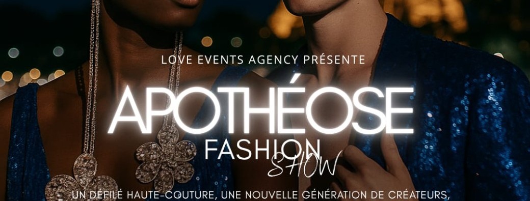 Défilé de mode "APOTHEOSE" H/F, Closing cérémonie Fashion Week !