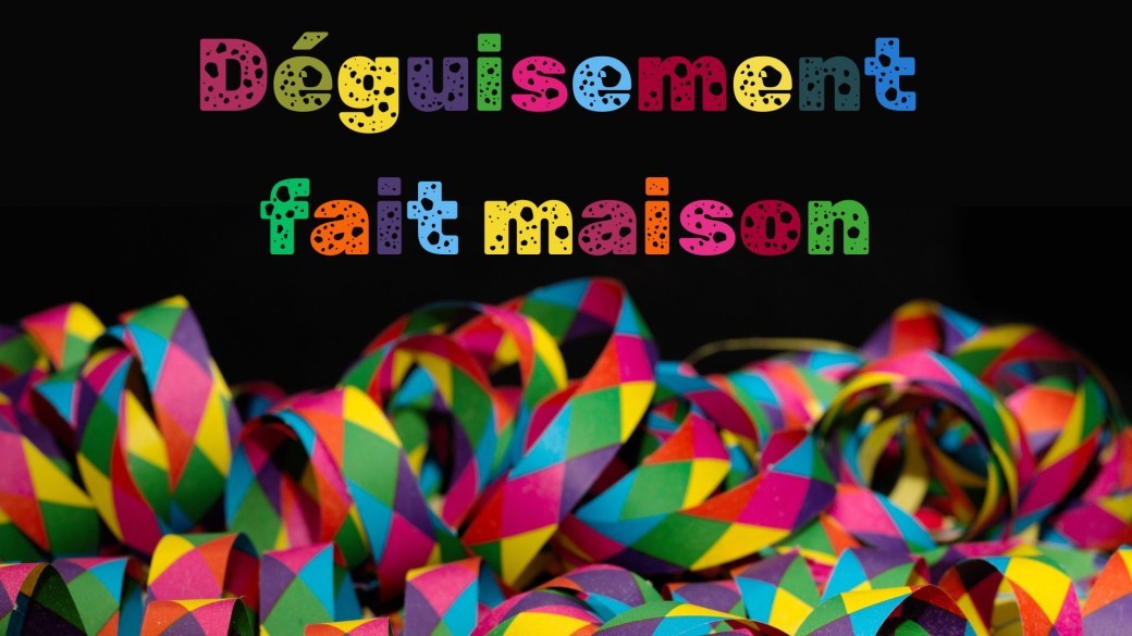 Déguisement fait maison