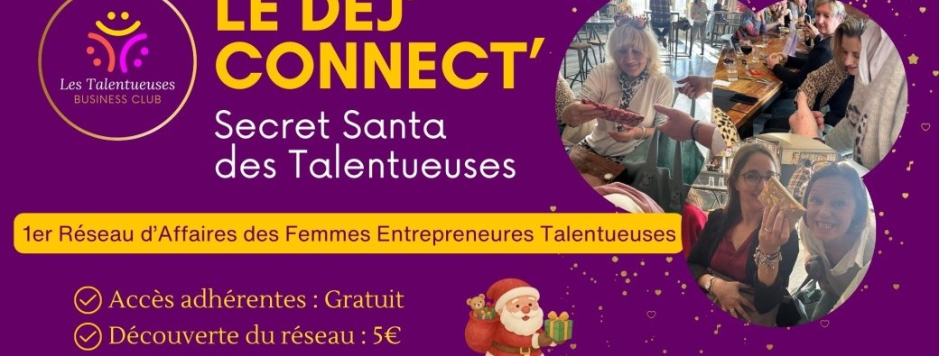 Dej'Connect' SECRET SANTA des Talentueuses : Booste ton Réseau !
