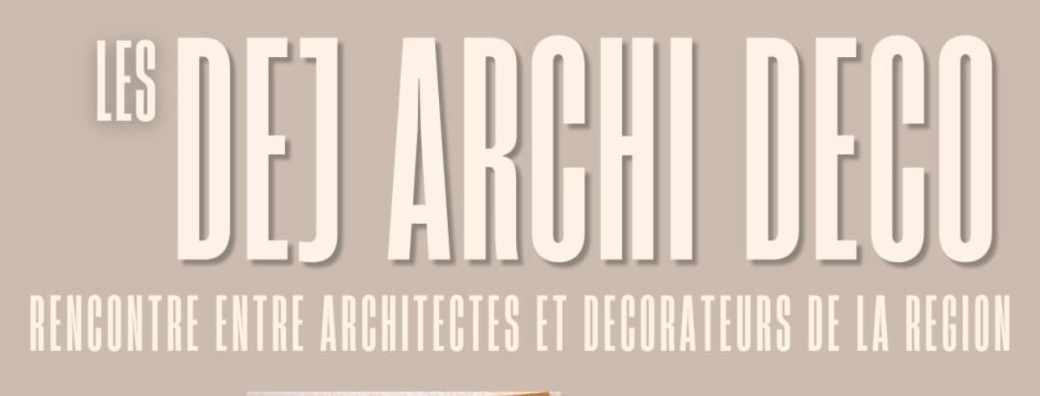 Déjeuner Archi Deco