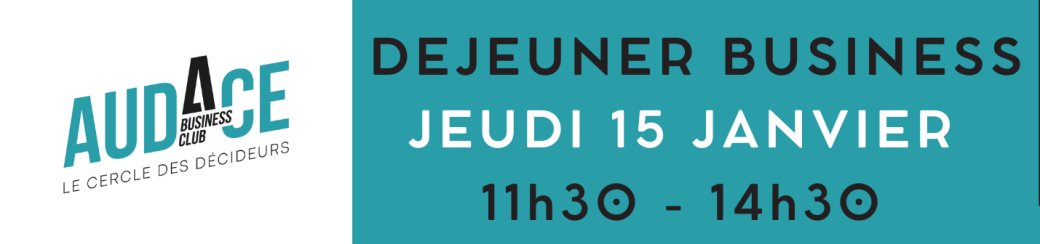 Déjeuner Audace Business Club - 15 janvier 2026 - Visiteurs