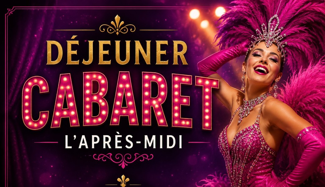 Déjeuner Cabaret