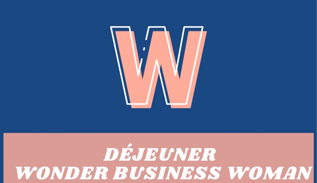 Déjeuner des Wonder Business Woman de janvier