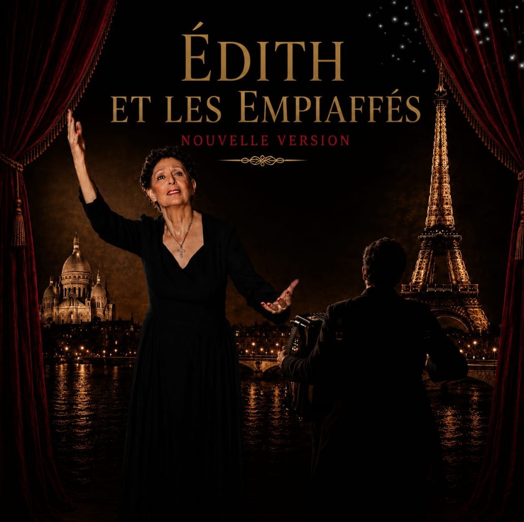 ✨Déjeuner spectacle "EDITH ET LES EMPIAFFES" DIMANCHE 04 octobre 2026✨
