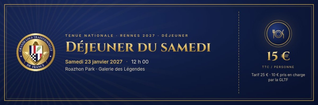 Déjeuner Tenue de Grande Loge - 23 janvier 2027 - 12h00