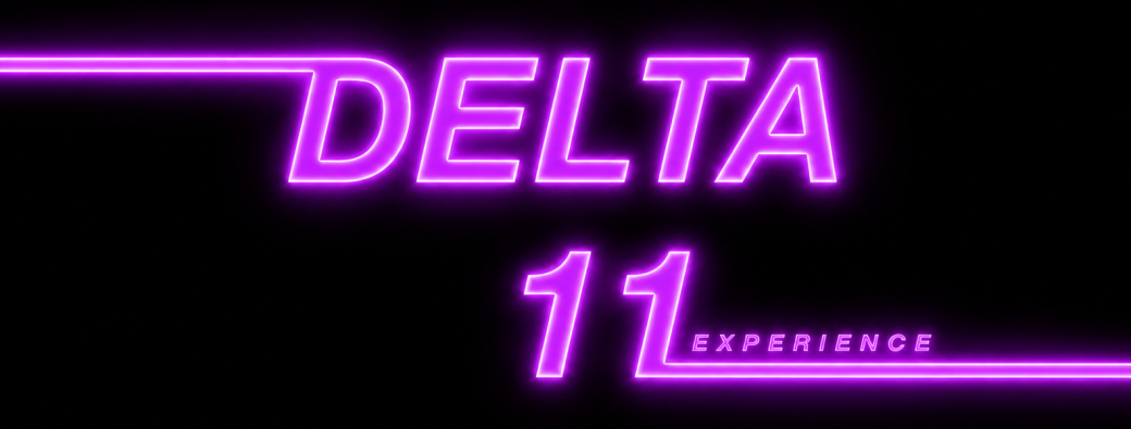 DELTA 11 EXPERIENCE 