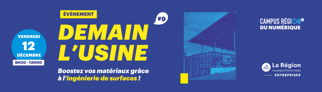 Demain l’Usine #9 : Boostez vos matériaux grâce à l’ingénierie de surfaces