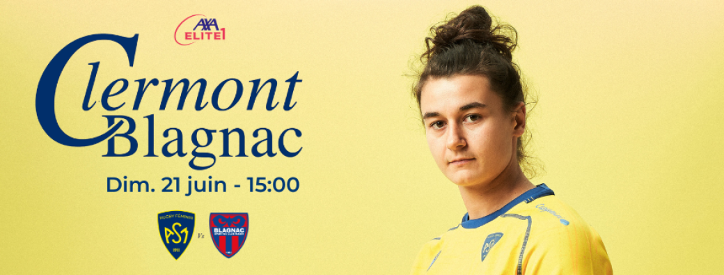 Demi-finale AXA Élite 1 : ASM Rugby Féminin vs Blagnac