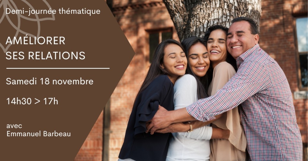 Demi-journée - Améliorer ses relations