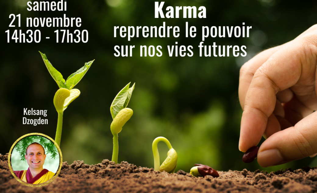 Demi-journée en présentiel - Karma : reprendre le pouvoir sur nos vies futures