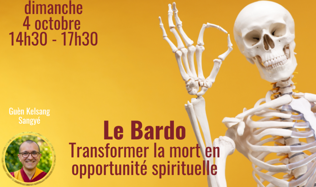 Demi-journée en présentiel - Le bardo : transformer la mort en opportunité spirituelle