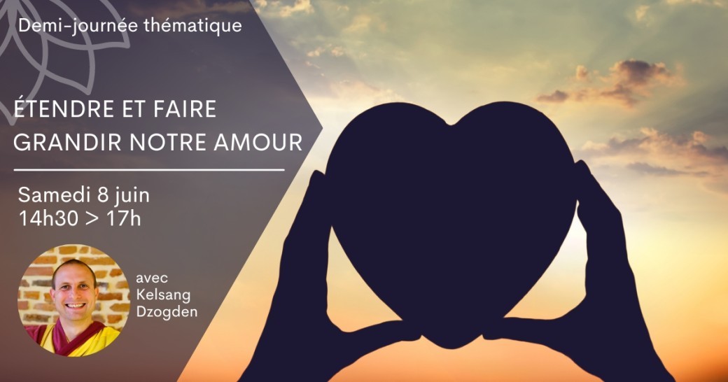 Demi-journée - Etendre et faire grandir notre amour