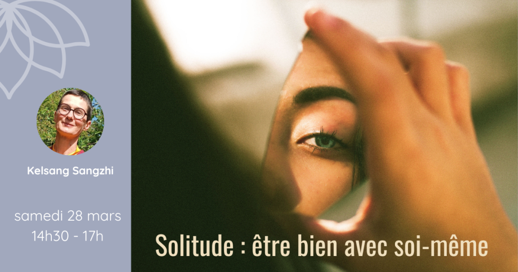 Demi-journée - Solitude : être bien avec soi-même