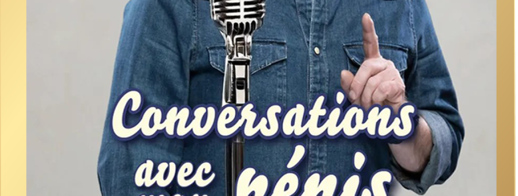 Conversations avec mon pénis 2.0 mise à jour