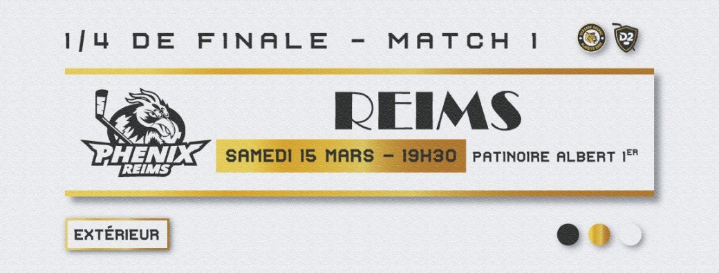 15/03/2025 - Playoffs - 1/4 de Finale : Déplacement à Reims