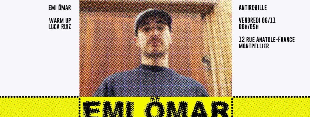Dernier Cri • Emi Ömar & Luca Ruiz @Antirouille 06.11.26