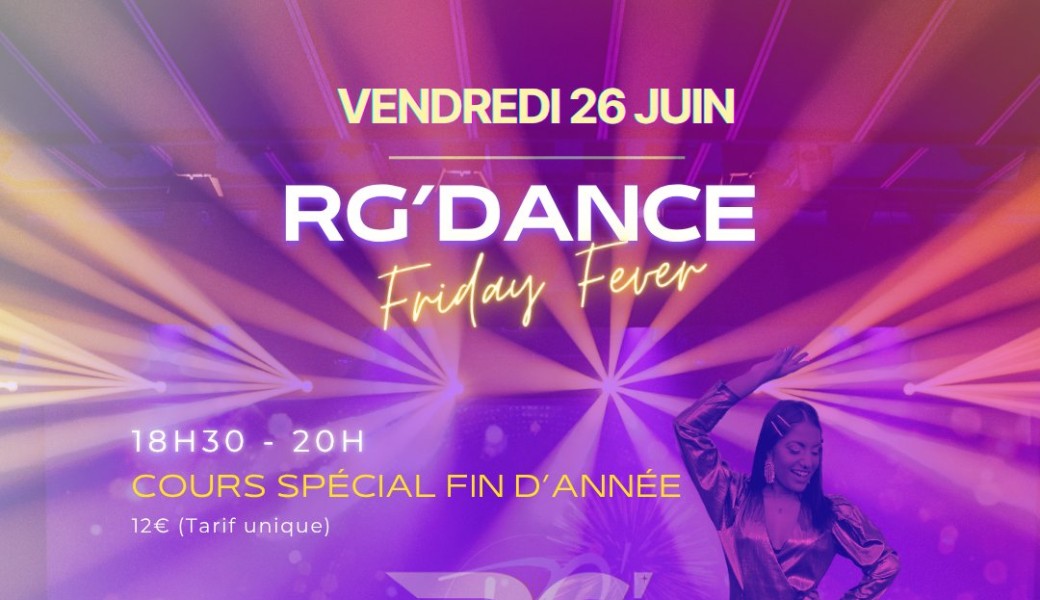 DERNIER FRIDAY FEVER & SOIRÉE DE FIN D’ANNÉE 