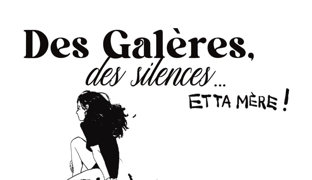 Des galères, des silences… et ta mère