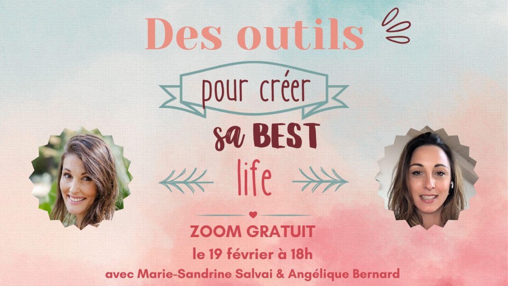 Des outils pour créer sa Best Life!