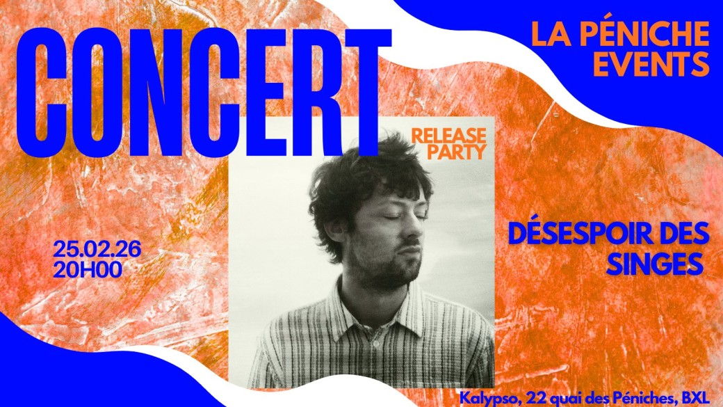 Désespoir des Singes (release party) + TBA 
