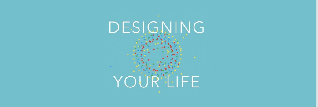Designing Your Life
