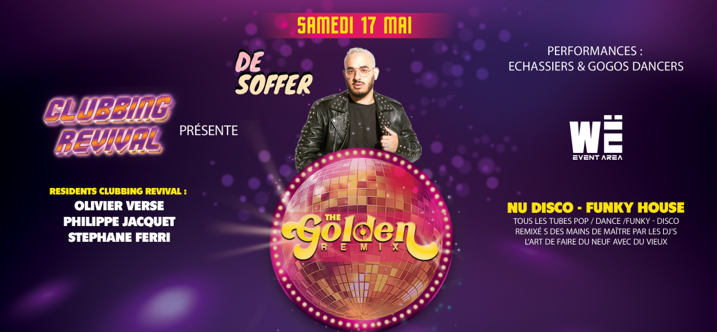 CLUBBING REVIVAL présente THE GOLDEN REMIX with DE SOFFER