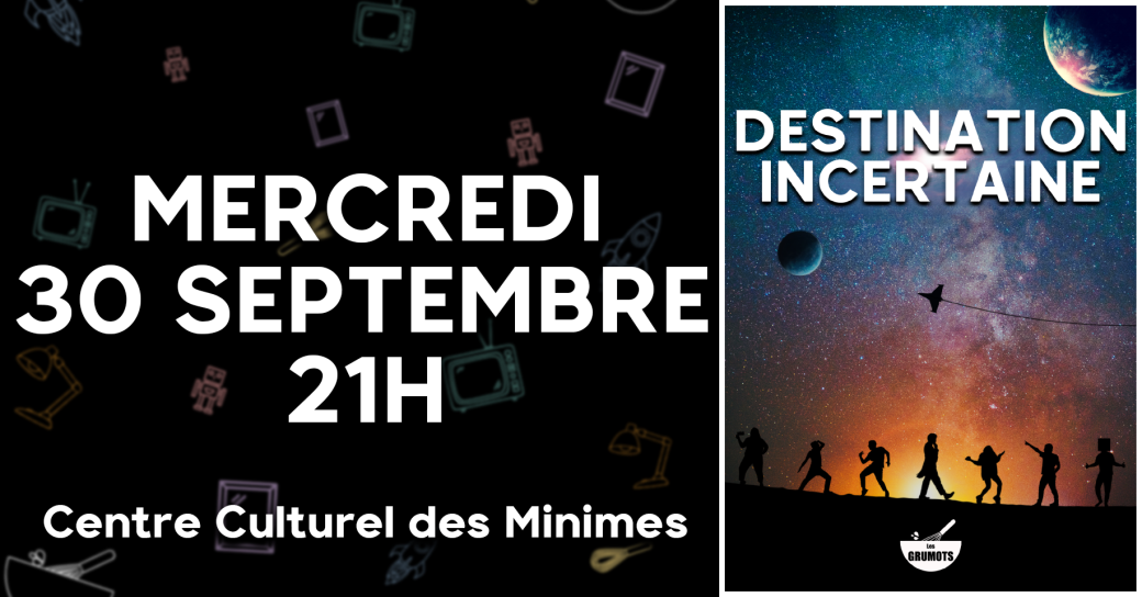 Destination: Incertaine - 30/09/2026