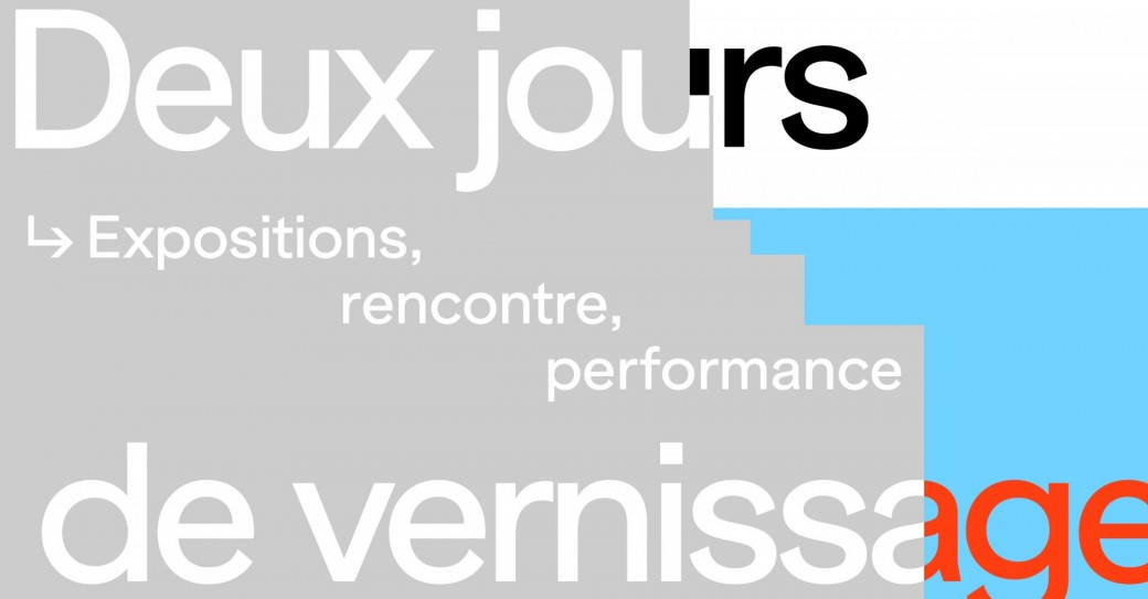 Deux jours de vernissage
