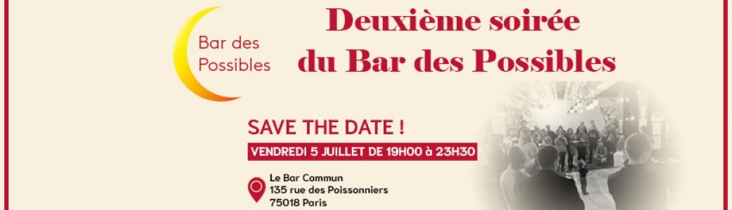 Deuxième Soirée du Bar des Possibles