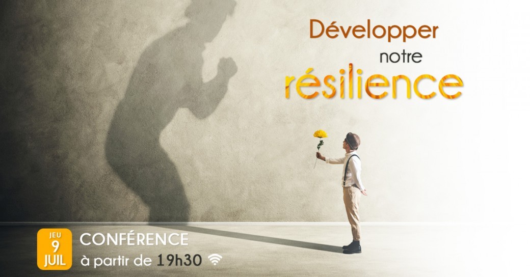 Développer notre résilience