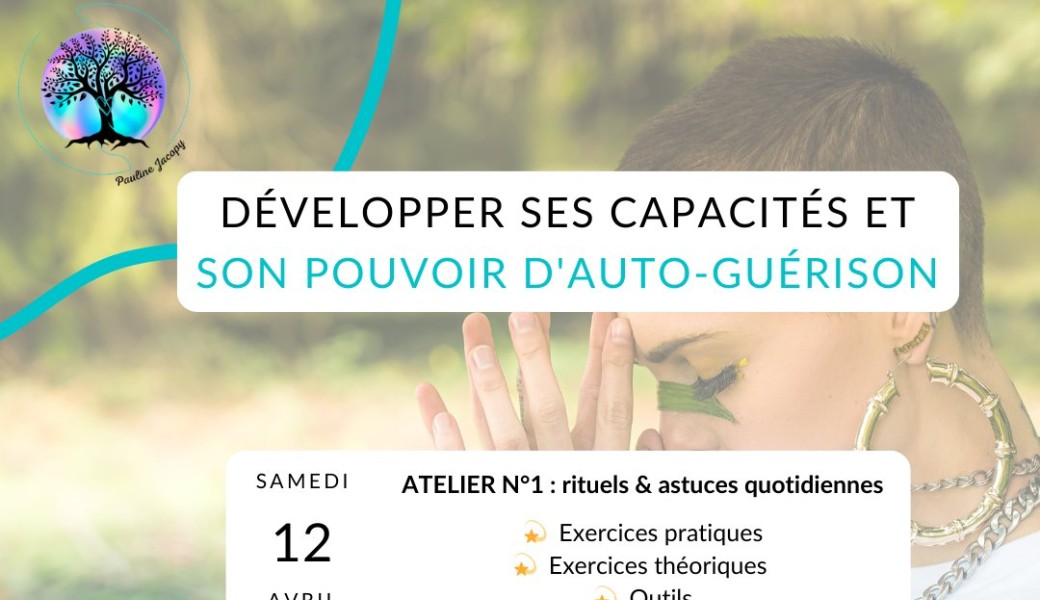 Développer ses capacités et son pouvoir d'auto-guérison
