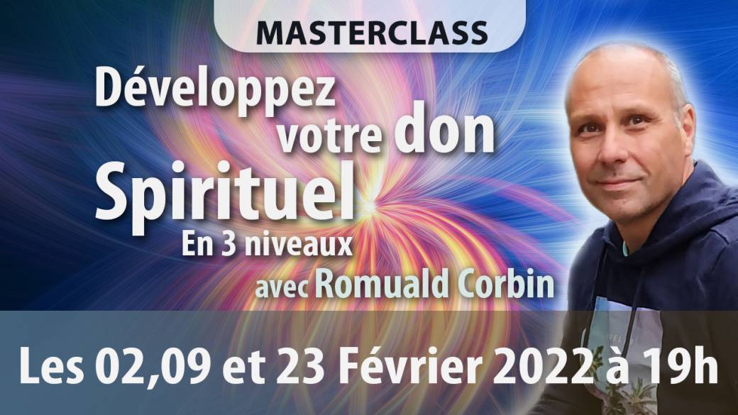 Développez votre don spirituel en 3 niveaux avec Romuald Corbin